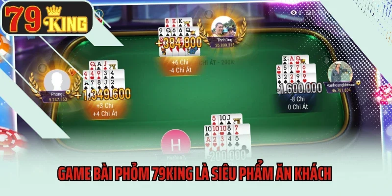 Game Bài Phỏm 79king - Chơi Chuẩn, Thưởng Lớn Không Chờ 2 Game bài Phỏm 79king là siêu phẩm ăn khách