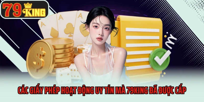 Giấy Phép Hoạt Động 1 Các giấy phép hoạt động uy tín mà 79king đã được cấp